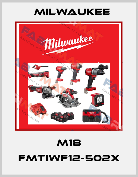 M18 fmtıwf12-502x Milwaukee