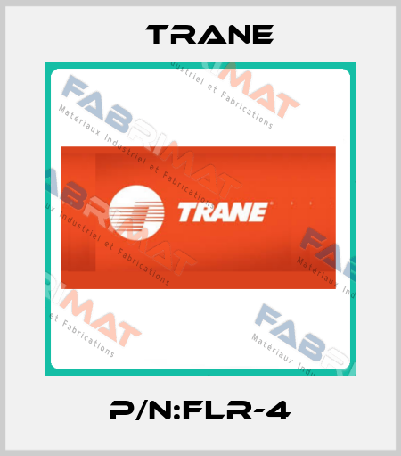 P/N:FLR-4 Trane