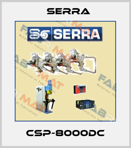 CSP-8000DC Serra