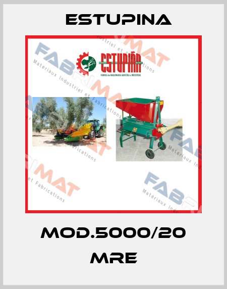 MOD.5000/20 MRE ESTUPINA