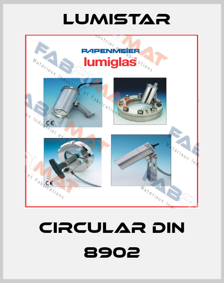 Circular DIN 8902 Lumistar