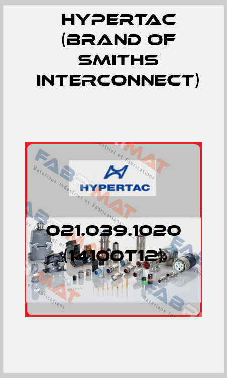 021.039.1020 (14100T12) Hypertac (brand of Smiths Interconnect)