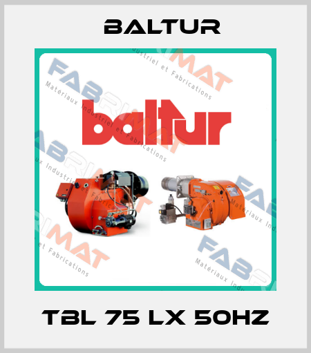 TBL 75 LX 50Hz Baltur