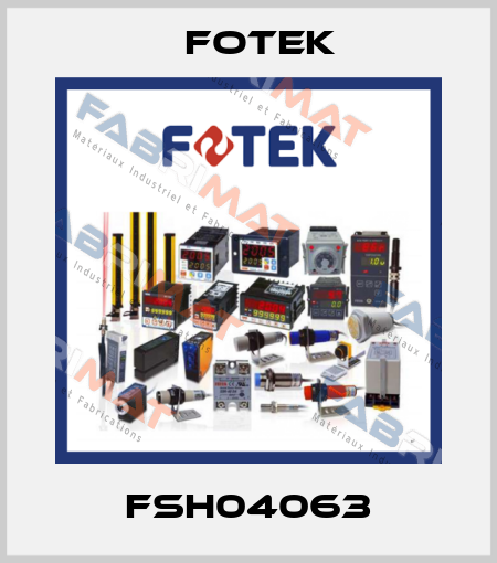 FSH04063 Fotek
