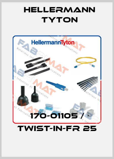 170-01105 / TWIST-IN-FR 25 Hellermann Tyton