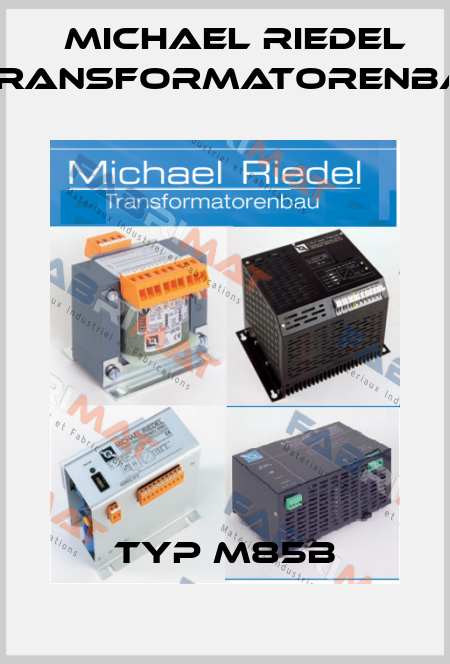 Typ M85b Michael Riedel Transformatorenbau