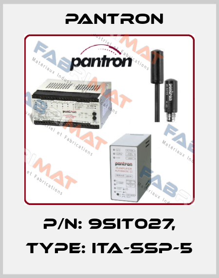 p/n: 9SIT027, Type: ITA-SSP-5 Pantron