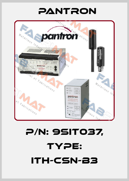 p/n: 9SIT037, Type: ITH-CSN-B3 Pantron