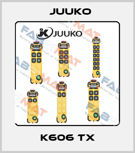 K606 TX Juuko