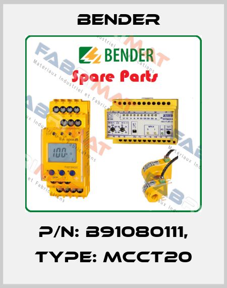p/n: B91080111, Type: MCCT20 Bender
