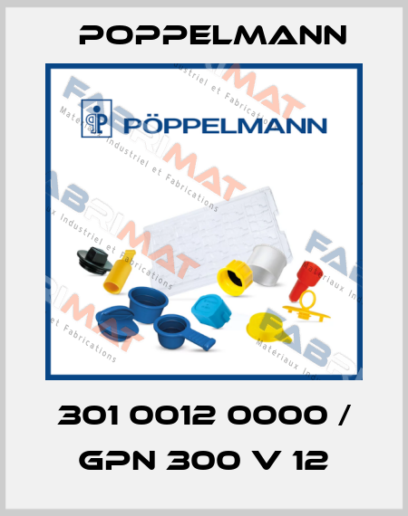 301 0012 0000 / GPN 300 V 12 Poppelmann