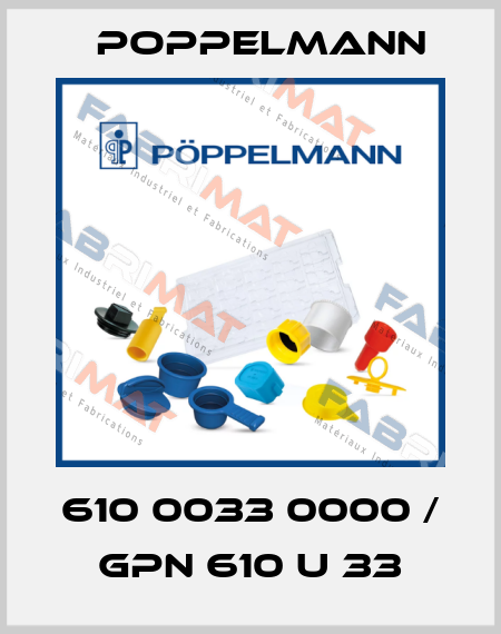 610 0033 0000 / GPN 610 U 33 Poppelmann