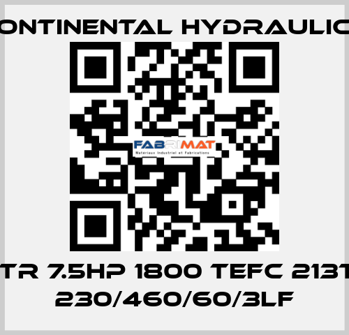 MTR 7.5HP 1800 TEFC 213TC 230/460/60/3LF Continental Hydraulics