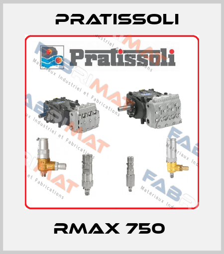 RMAX 750  Pratissoli