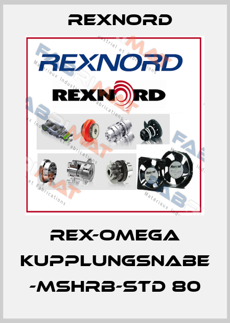 Rex-Omega Kupplungsnabe -MSHRB-STD 80 Rexnord