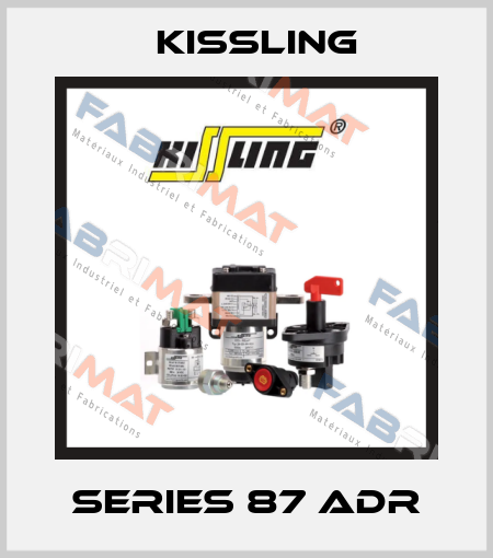 series 87 ADR Kissling