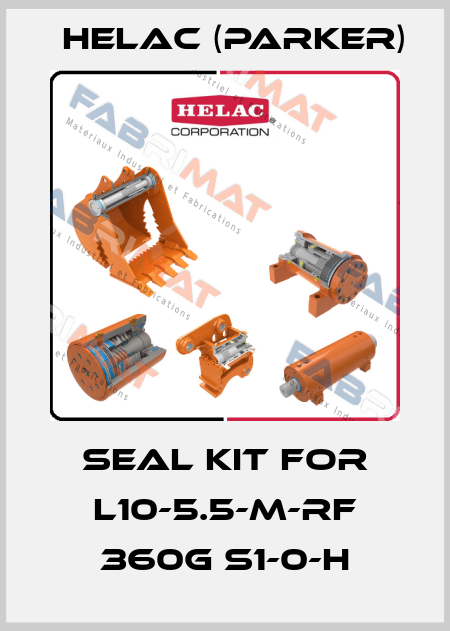seal kit for L10-5.5-M-RF 360G S1-0-H Helac (Parker)