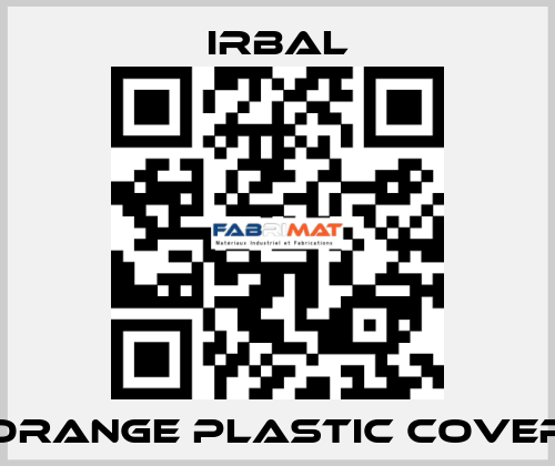Orange plastic cover irbal