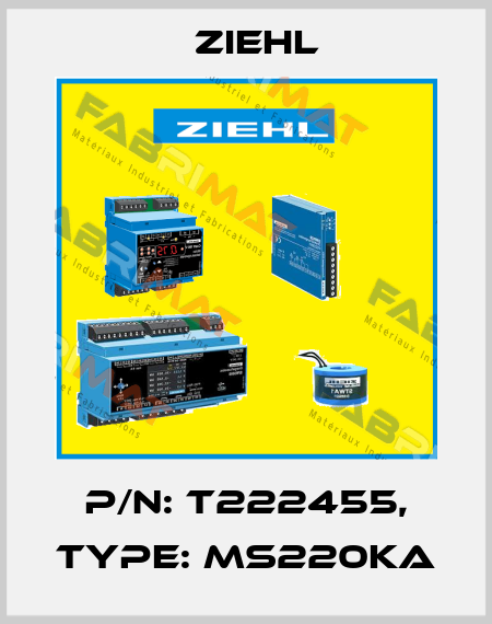 P/N: T222455, Type: MS220KA Ziehl