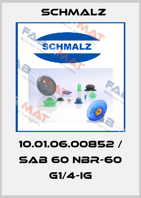 10.01.06.00852 / SAB 60 NBR-60 G1/4-IG Schmalz