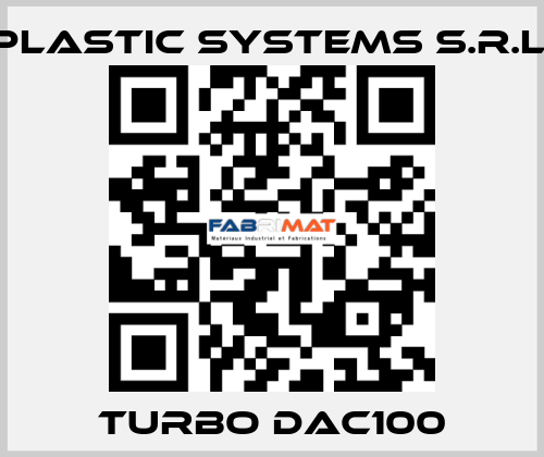 TURBO DAC100 Plastic Systems S.r.l.