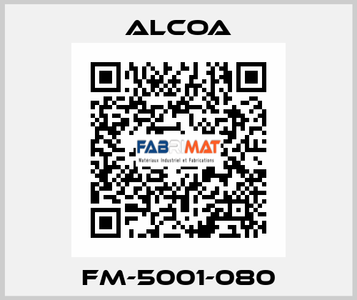 FM-5001-080 ALCOA
