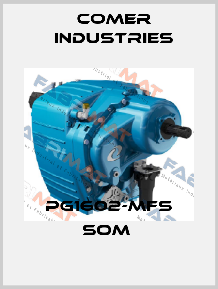 PG1602-MFS SOM  Comer Industries