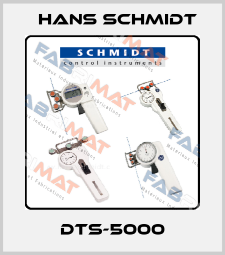 DTS-5000 Hans Schmidt