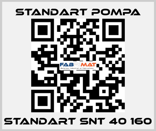 STANDART SNT 40 160 STANDART POMPA