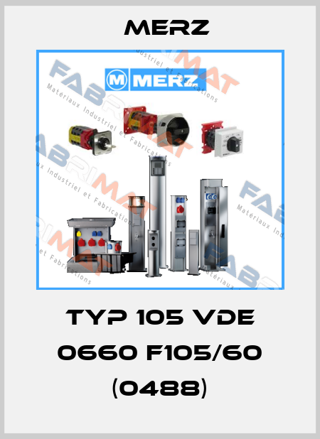 TYP 105 VDE 0660 F105/60 (0488) Merz