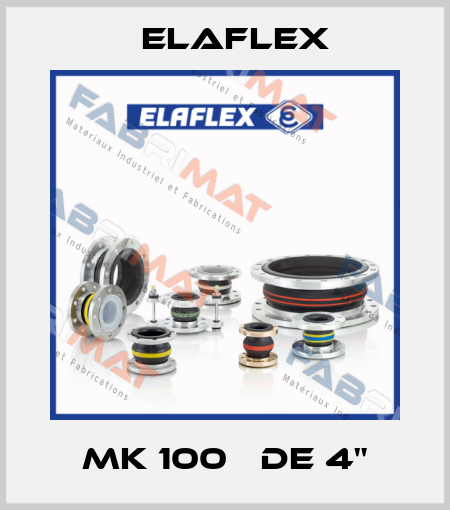 MK 100   de 4" Elaflex