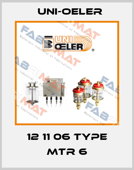 12 11 06 Type MTR 6 Uni-Oeler