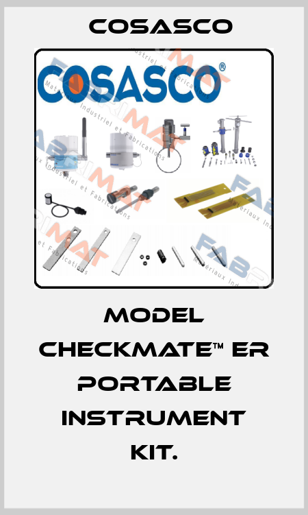 Model Checkmate™ ER Portable Instrument Kit. Cosasco
