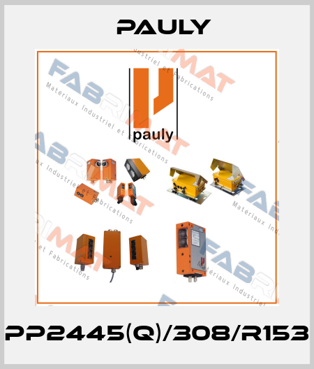 PP2445(Q)/308/R153 Pauly