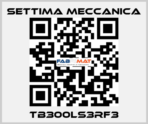 TB300LS3RF3 Settima Meccanica