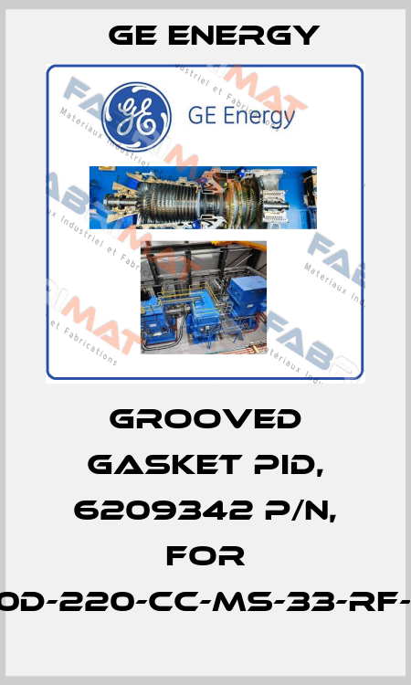 GROOVED GASKET PID, 6209342 P/N, For 1910-30D-220-CC-MS-33-RF-LA-HP Ge Energy