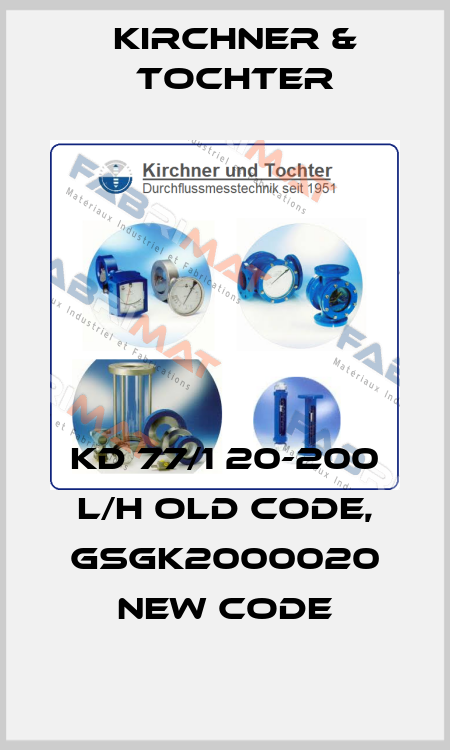 KD 77/1 20-200 L/H old code, GSGK2000020 new code Kirchner & Tochter