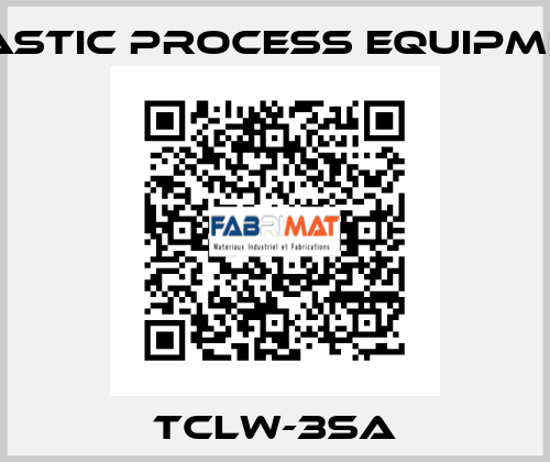 TCLW-3SA PLASTIC PROCESS EQUIPMENT
