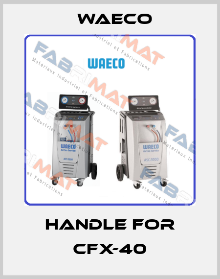 handle for CFX-40 Waeco