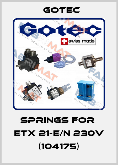 Springs for  ETX 21-E/N 230V (104175) Gotec