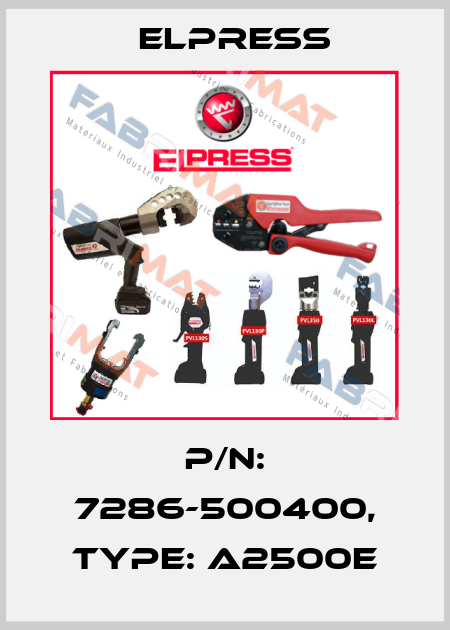 p/n: 7286-500400, Type: A2500E Elpress
