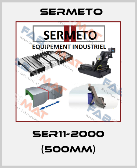 SER11-2000 (500mm) Sermeto