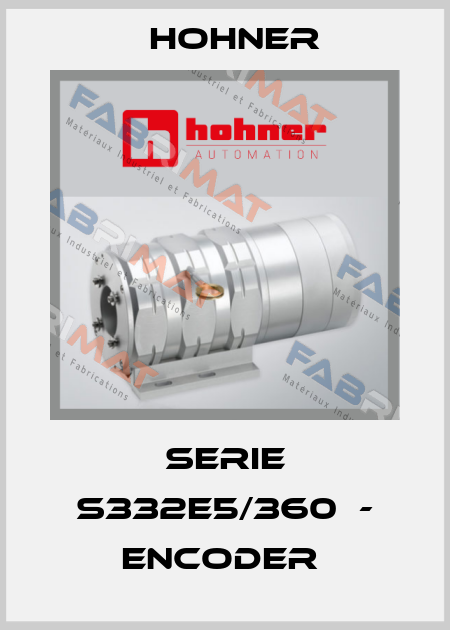 SERIE S332E5/360  - ENCODER  Hohner