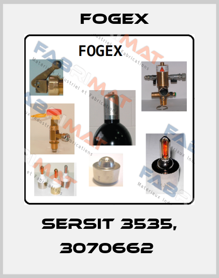 SERSIT 3535, 3070662  Fogex