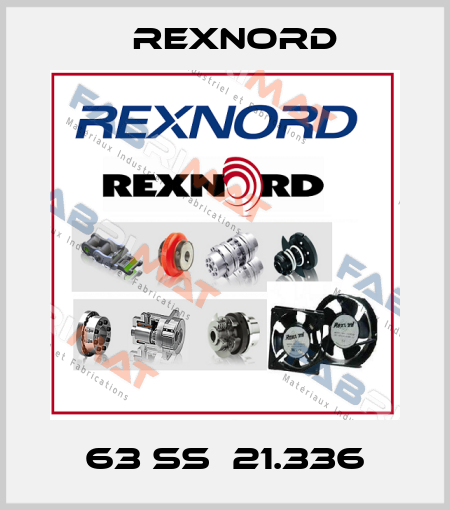63 SS  21.336 Rexnord