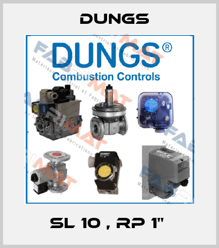 SL 10 , RP 1"  Dungs