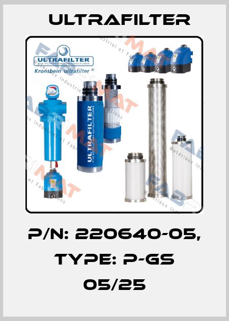 P/N: 220640-05, Type: P-GS 05/25 Ultrafilter