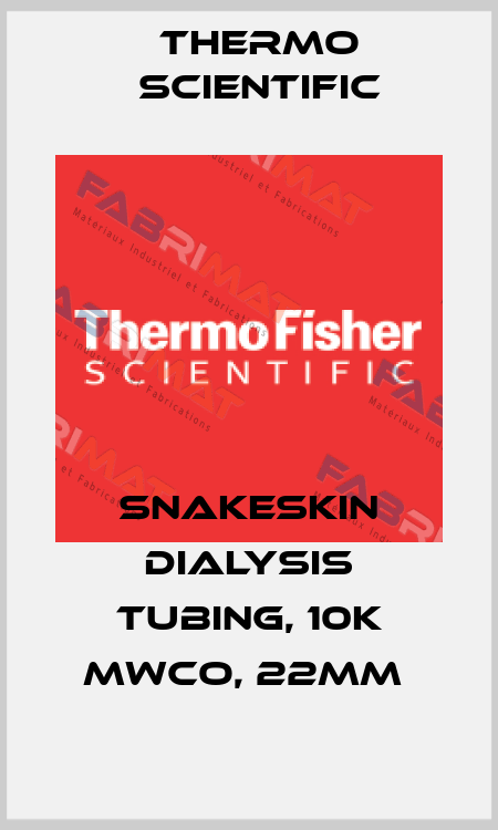 SNAKESKIN DIALYSIS TUBING, 10K MWCO, 22MM  Thermo Scientific
