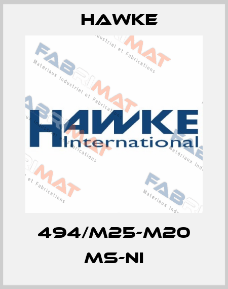 494/M25-M20 Ms-Ni Hawke