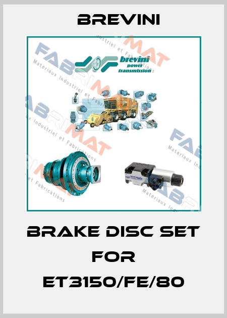 Brake disc set for ET3150/FE/80 Brevini